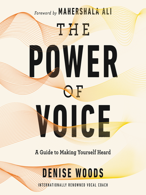 Title details for The Power of Voice by Denise Woods - Available